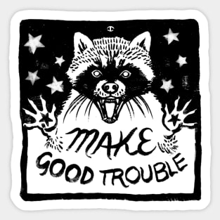 Make Good Trouble Sticker